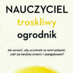 Nauczyciel troskliwy ogrodnik cover
